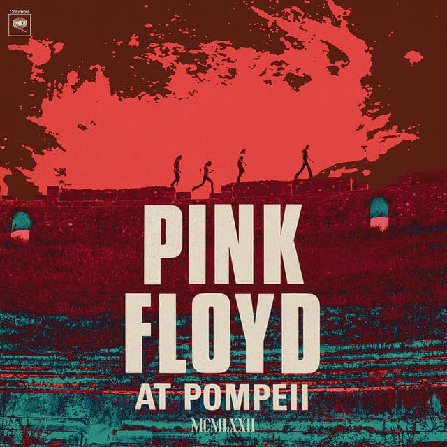 Pink Floyd at Pompeii - MCMLXXII - Pink Floyd