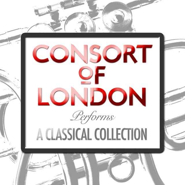 Consort of London Performs a Classical Collection - Consort of London