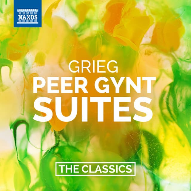 Grieg: Peer Gynt Suites - Edvard Grieg