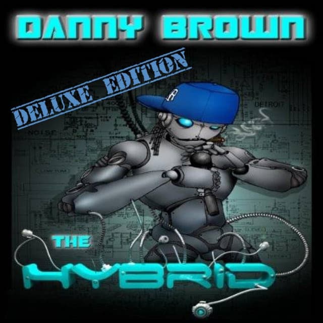 The Hybrid - Deluxe Edition - Danny Brown