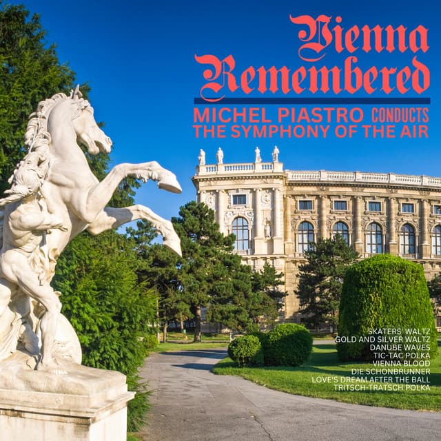 Vienna Remembered - Mishel Piastro