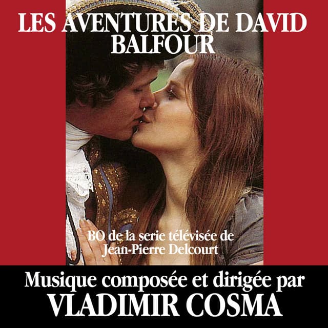 Les aventures de David Balfour - Vladimir Cosma