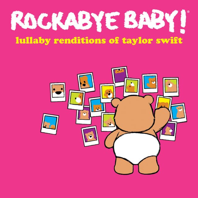 Lullaby Renditions of Taylor Swift - Rockabye Baby!
