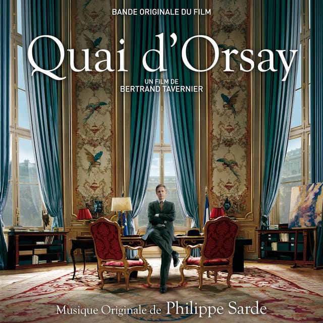 Quai d'Orsay - Philippe Sarde