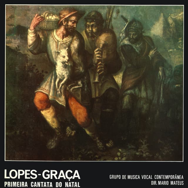 Lopes-Graça: Primeira Cantata do Natal - Fernando Lopes-Graça