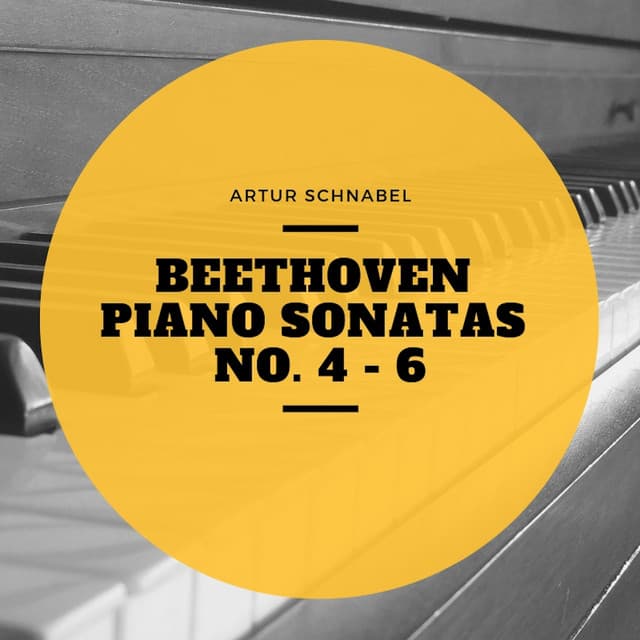 Beethoven Piano Sonatas No. 4 - 6 - Artur Schnabel