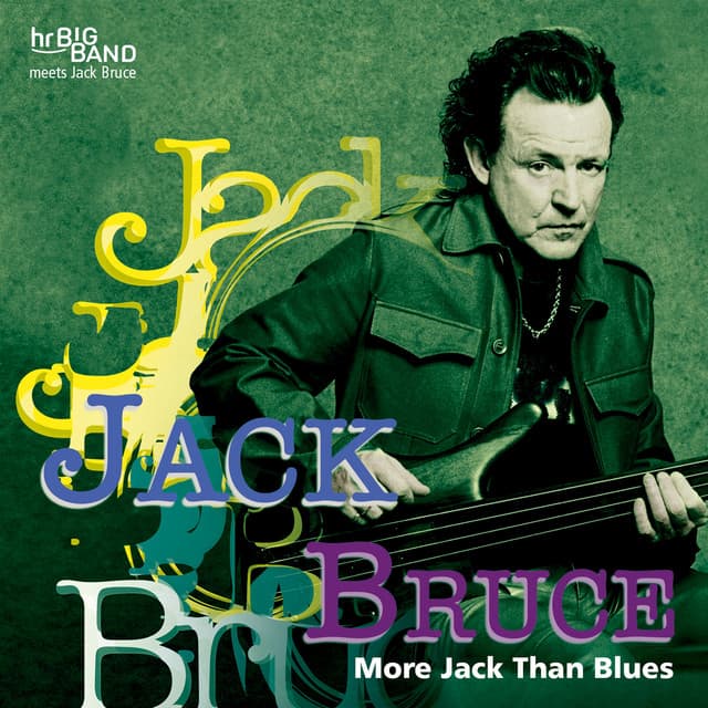 More Jack Than Blues - Jack Bruce