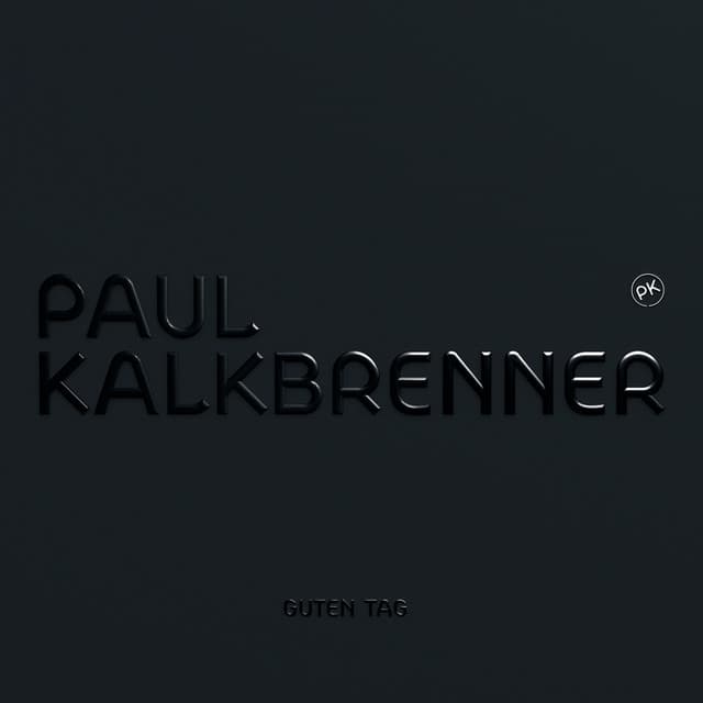 Guten Tag - Paul Kalkbrenner