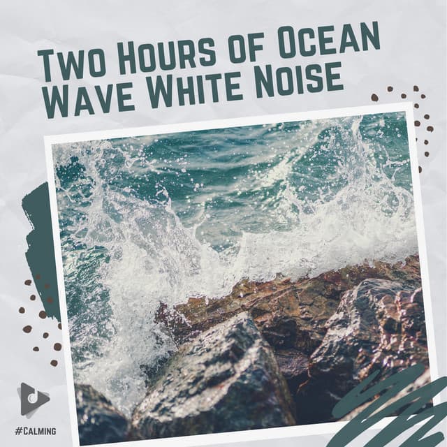 2 Hours of Ocean Wave White Noise - #Calming