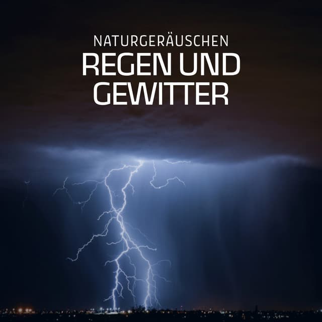 Naturgeräuschen: Regen und Gewitter - Regengeräusche Orchester von TraxLab