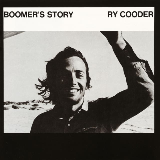 Boomer's Story - Ry Cooder