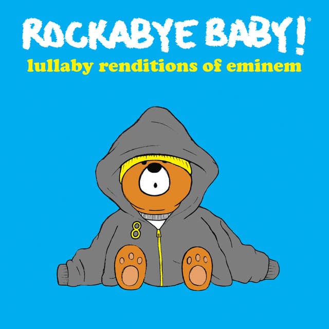 Lullaby Renditions of Eminem - Rockabye Baby!