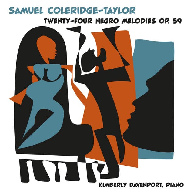 Samuel Coleridge-Taylor: 24 Negro Melodies, Op. 59 - Samuel Coleridge-Taylor