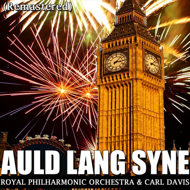 Auld Lang Syne - Royal Philharmonic Orchestra
