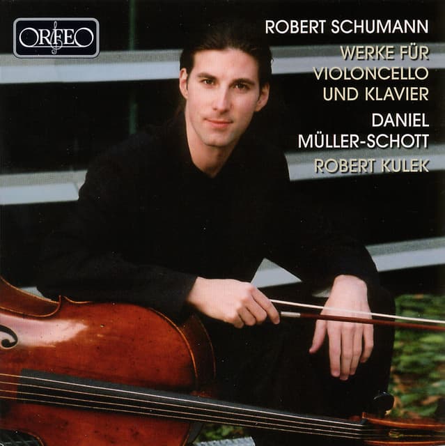 Schumann: Werke für Violoncello und Klavier - Robert Schumann