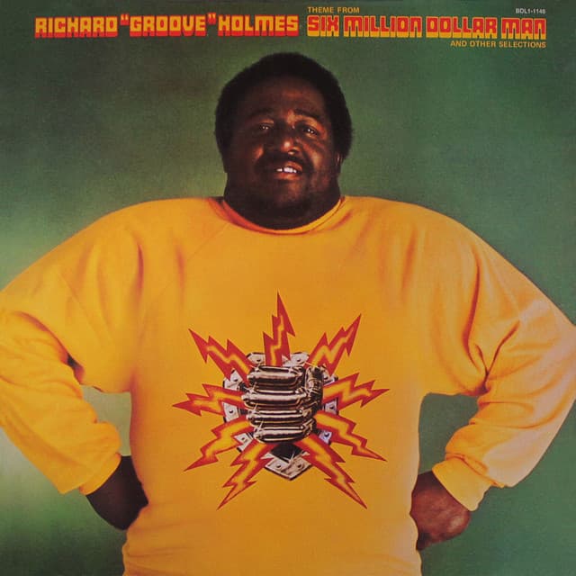 Six Million Dollar Man - Richard "Groove" Holmes