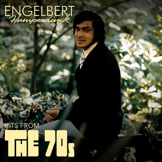 Hits From The 70s - Engelbert Humperdinck