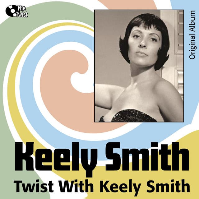 Twist With Keely Smith - Keely Smith