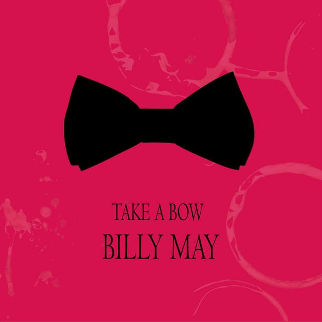 Take a Bow - Billy May
