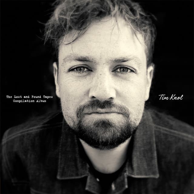 The Lost & Found Tapes: Compilation Album - Tim Knol