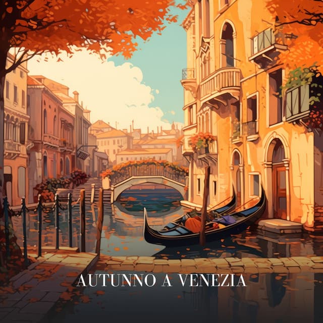 Autunno a Venezia - Música Ambiente
