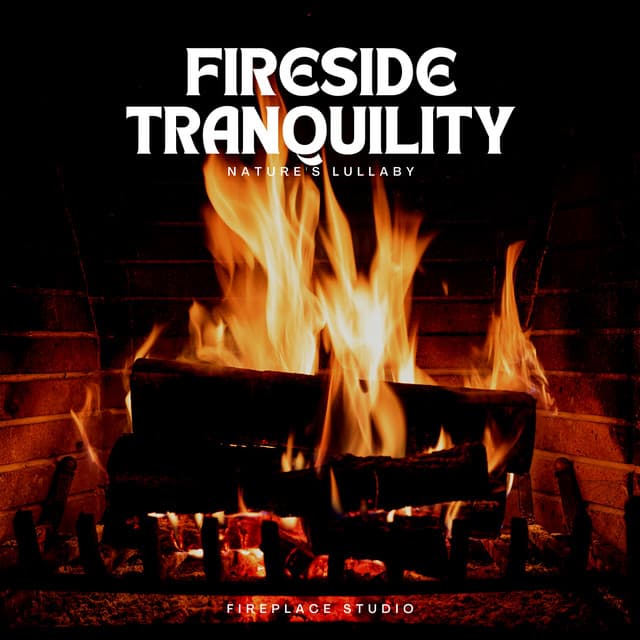 Fireside Tranquility: Nature's Lullaby - Fireplace Studio