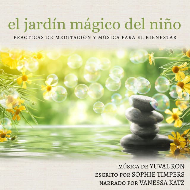 El Jardín Mágico del Niño: Prácticas de Meditación y Música Para El Bienestar - Yuval Ron