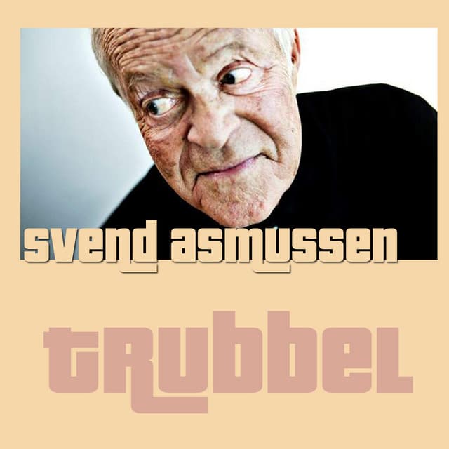 Trubbel - Svend Asmussen