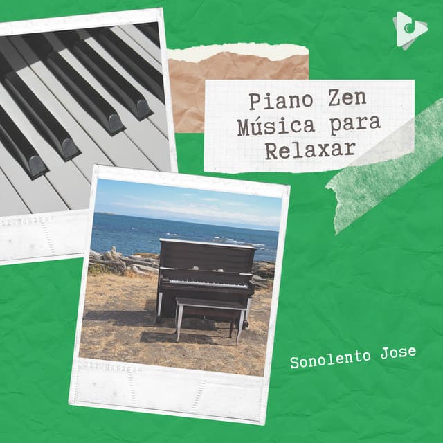 Piano Zen Música para Relaxar - Sonolento Jose