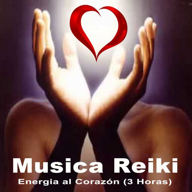 Musica Reiki - Energia al Corazón - Musica Reiki