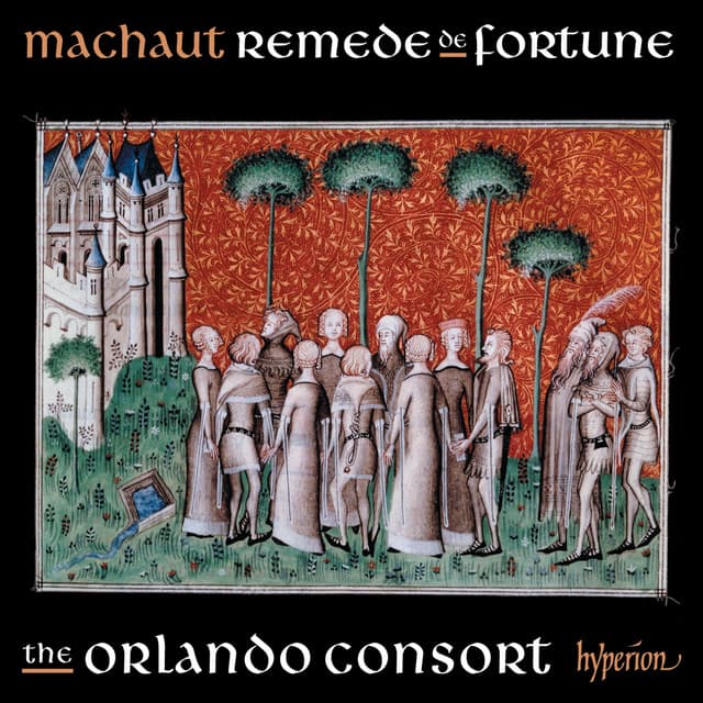 Machaut: Songs from Remede de Fortune - Guillaume de Machaut