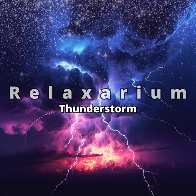 Thunderstorm - Relaxarium