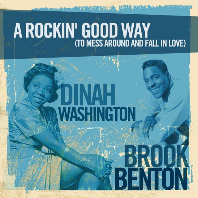A Rockin' Good Way - Dinah Washington