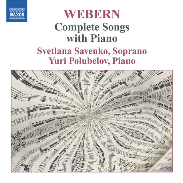 Webern: Complete Songs With Piano - Anton Webern