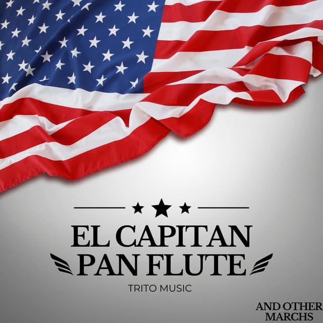 El Capitan Pan Flute - John Philip Sousa