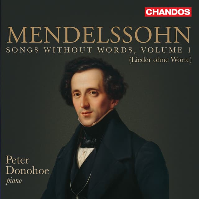 Felix Mendelssohn: Songs Without Words, Vol. 1 - Felix Mendelssohn