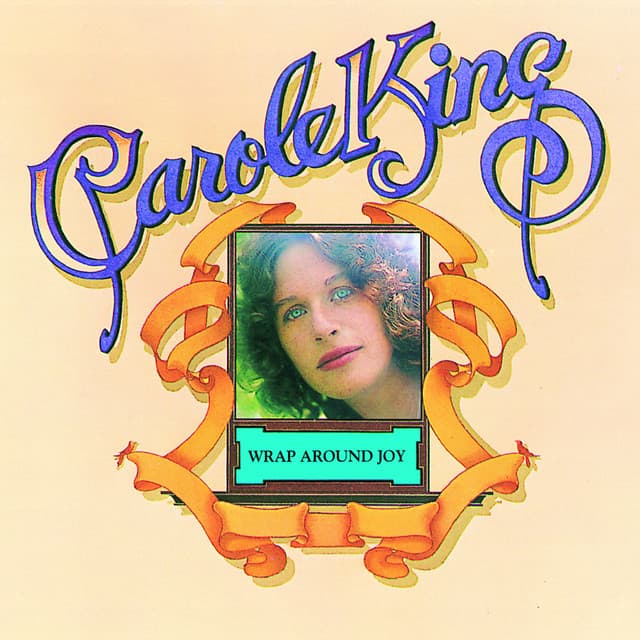 Wrap Around Joy - Carole King