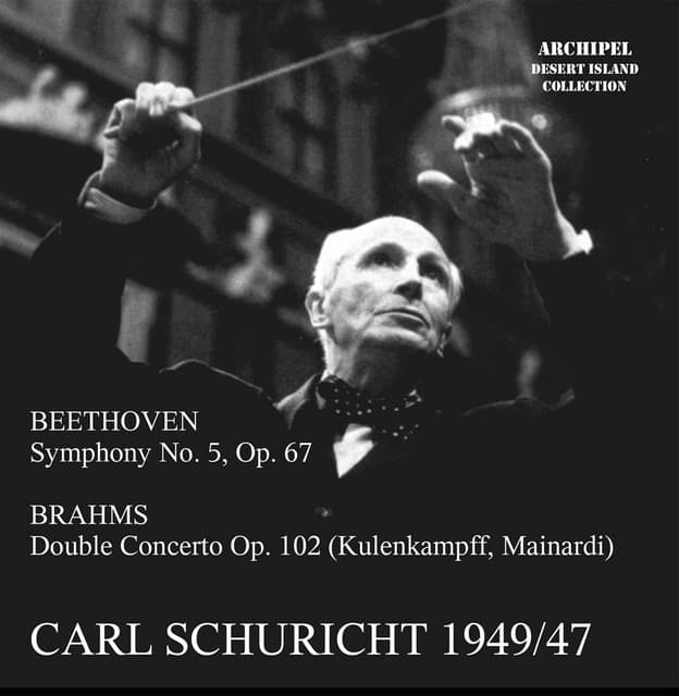 Beethoven & Brahms: Orchestral Works - Carl Schuricht