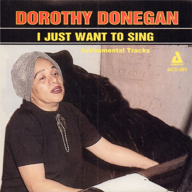 I Just Want to Sing - Dorothy Donegan