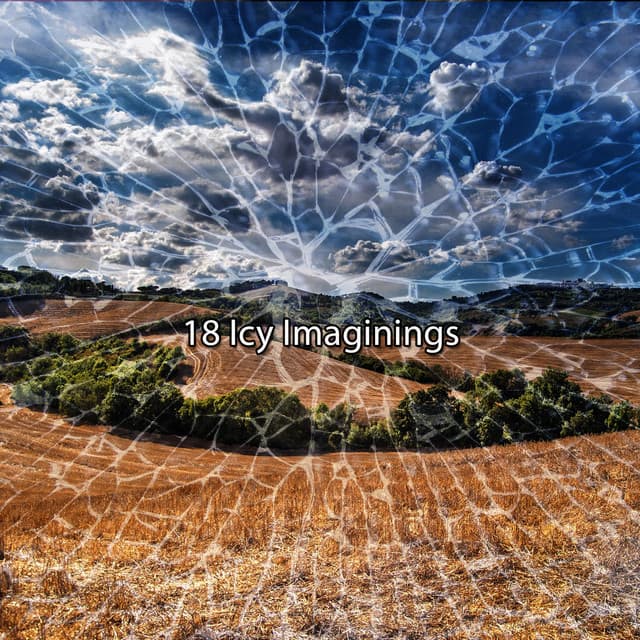 18 Icy Imaginings - Nature Sounds for Sleep and Relaxation