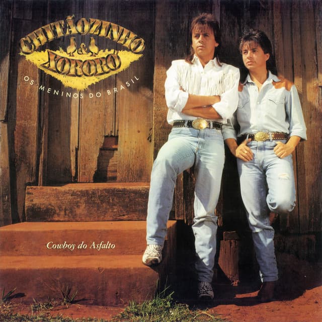 Cowboy Do Asfalto - Chitãozinho & Xororó