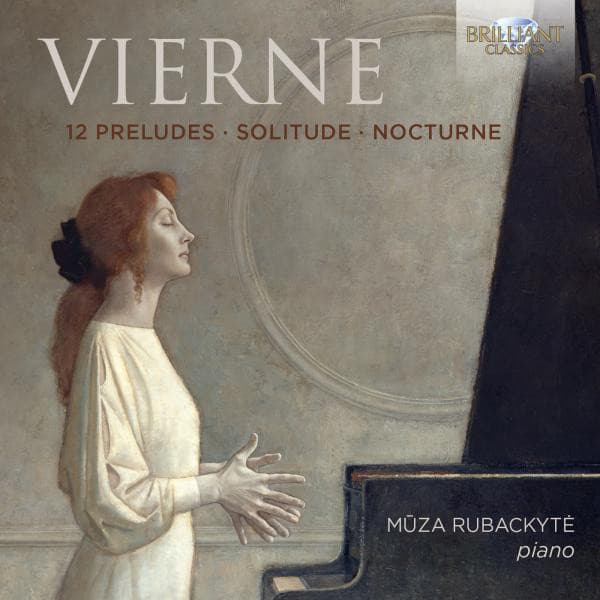 Vierne: 12 Preludes, Solitude, Nocturne - Louis Vierne