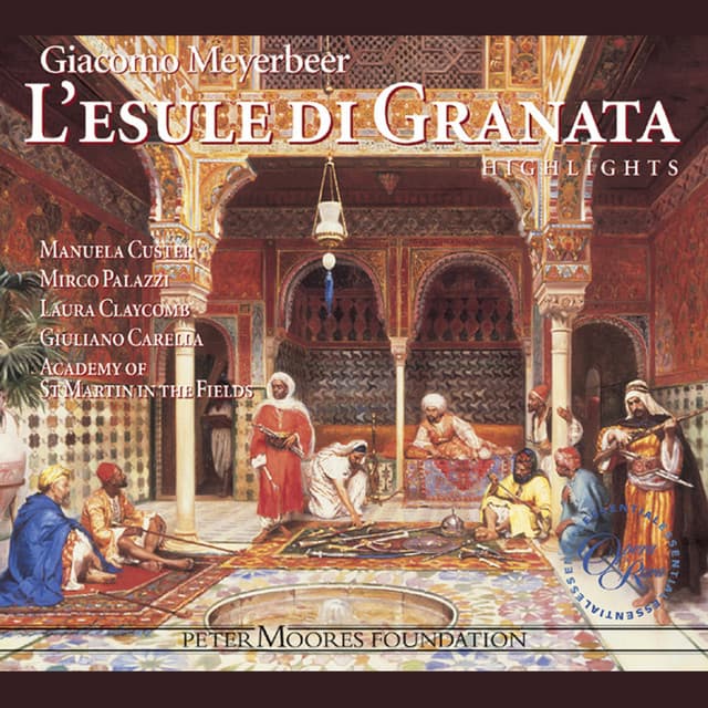 Meyerbeer: L'esule di Granata - Giacomo Meyerbeer