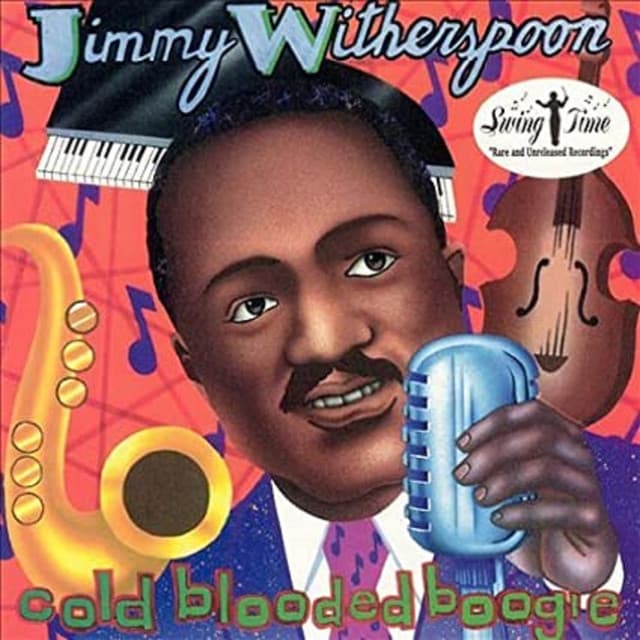 Cold Blooded Boogie - Jimmy Witherspoon