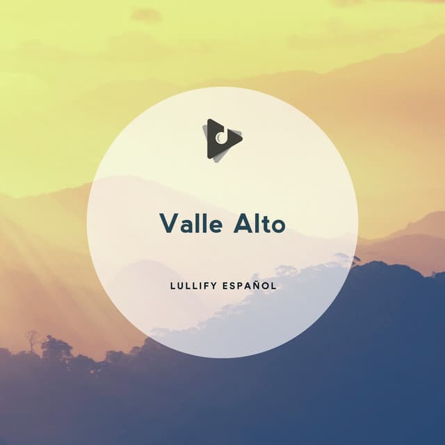 Valle Alto - Lullify Español