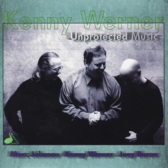 Unprotected Music - Kenny Werner
