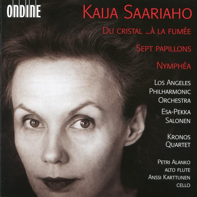 Saariaho: Du cristal - …à la fumée - 7 Papillons - Nymphéa - Kaija Saariaho