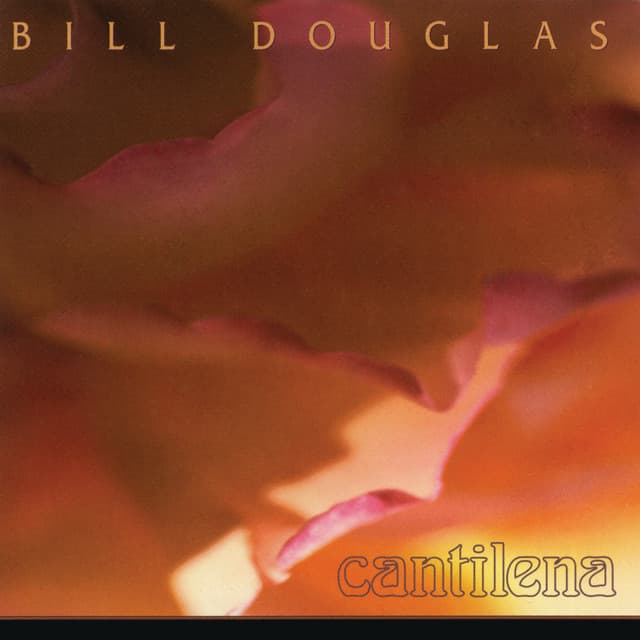 Cantilena - Bill Douglas