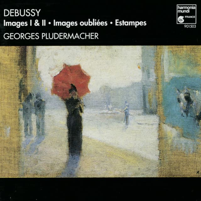 Debussy: Images, images oubliées, estampes - Claude Debussy