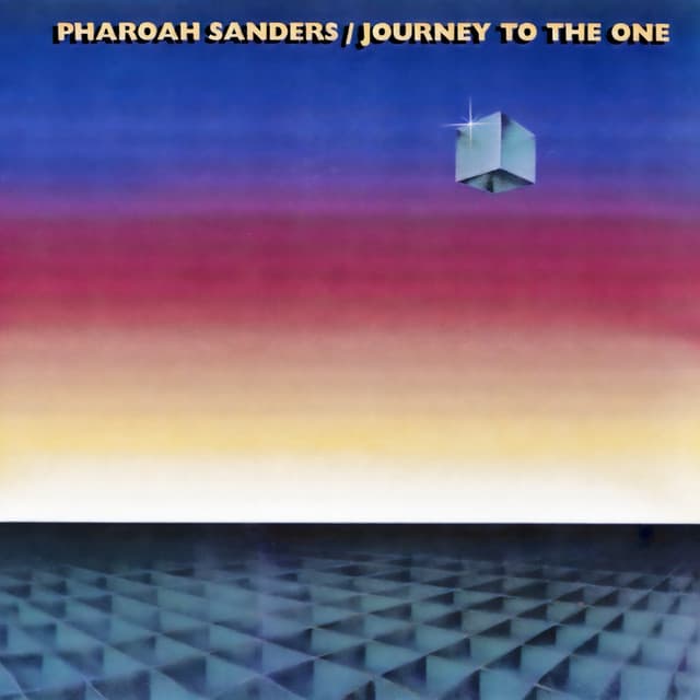 Journey to the One - Pharoah Sanders